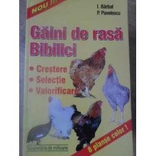 GAINI DE RASA. BIBILICI. CRESTERE, SELECTIE, VALORIFICARE
