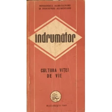 INDRUMATOR, CULTURA VITEI DE VIE