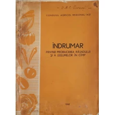 INDRUMATOR PRIVIND PRODUCEREA RASADULUI SI A LEGUMELOR IN CAMP