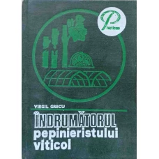 INDRUMATORUL PEPINIERISTULUI VITICOL