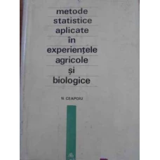 METODE STATISTICE APLICATE IN EXPERIENTELE AGRICOLE SI BIOLOGICE