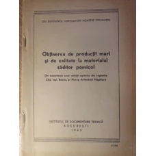 OBTINEREA DE PRODUCTII MARI SI DE CALITATE LA MATERIALUL SADITOR POMICOL