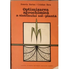 OPTIMIZAREA AGROCHIMICA A SISTEMULUI SOL-PLANTA
