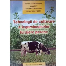 TEHNOLOGII DE CULTIVARE A LEGUMINOASELOR FURAJERE PERENE
