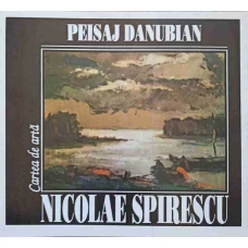 PEISAJ DANUBIAN. NICOLAE SPIRESCU