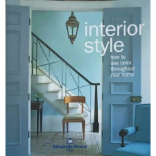 INTERIOR STYLE. HOW TO USE COLOR THROUGHOUT YOUR HOME
