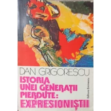 ISTORIA UNEI GENERATII PIERDUTE: EXPRESIONISTII