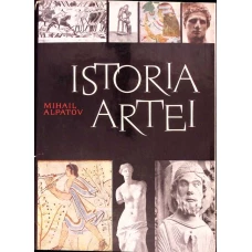 ISTORIA ARTEI VOL.1 ARTA LUMII VECHI SI A EVULUI MEDIU