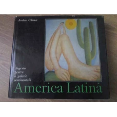 AMERICA LATINA. SUGESTII PENTRU O GALERIE SENTIMENTALA