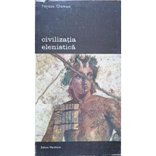 CIVILIZATIA ELENISTICA VOL.2