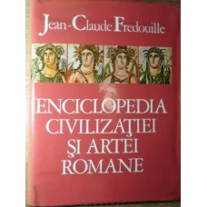 ENCICLOPEDIA CIVILIZATIEI SI ARTEI ROMANE