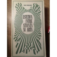 ESTETICA INTRE STIINTA SI ARTA
