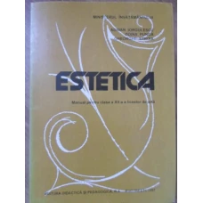 ESTETICA MANUAL PENTRU CLASA A XII-A A LICEELOR DE ARTA