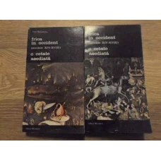 FRICA IN OCCIDENT (SECOLELE XIV-XVIII) O CETATE ASEDIATA VOL.1-2