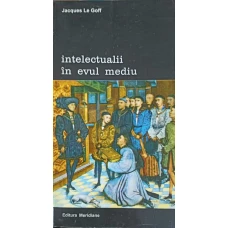 INTELECTUALII IN EVUL MEDIU