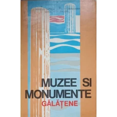 MUZEE SI MONUMENTE GALATENE