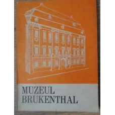 MUZEUL BRUKENTHAL. MIC GHID PRIN MUZEU