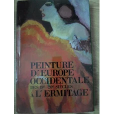 PEINTURE D'EUROPE OCCIDENTALE DES 19-E - 20-E SIECLES A L'ERMITAGE