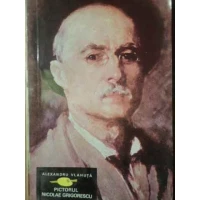 PICTORUL NICOLAE GRIGORESCU PICTORUL NICOLAE GRIGORESCU