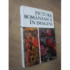 PICTURA ROMANEASCA IN IMAGINI. 1111 REPRODUCERI