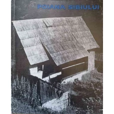POIANA SIBIULUI. COMPLEX DE ARHITECTURA POPULARA