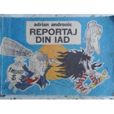 REPORTAJ DIN IAD. CARICATURI