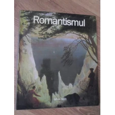 ROMANTISMUL. ALBUM DE ARTA
