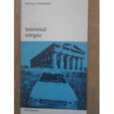 TRECUTUL UTOPIC
