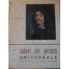 VALORI ALE PICTURII UNIVERSALE IN MUZEUL DE ARTA IASI VOL.2