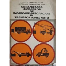 MECANIZAREA LUCRARILOR DE INCARCARE - DESCARCARE IN TRANSPORTURILE AUTO