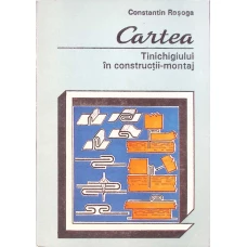 CARTEA TINICHIGIULUI IN CONSTRUCTII-MONTAJ