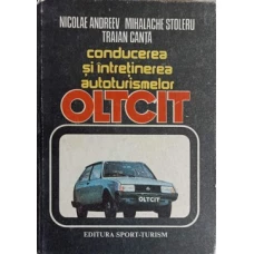CONDUCEREA SI INTRETINEREA AUTOTURISMELOR OLTCIT