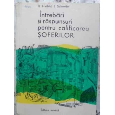 INTREBARI SI RASPUNSURI PENTRU CALIFICAREA SOFERILOR
