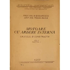 MOTOARE CU ARDERE INTERNA. CALCULUL SI CONSTRUCTIA VOL.2, PARTEA 1