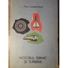 MOTORUL TERMIC SI TURBINA