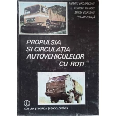 PROPULSIA SI CIRCULATIA AUTOVEHICULELOR CU ROTI