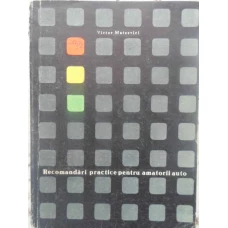 RECOMANDARI PRACTICE PENTRU AMATORII AUTO