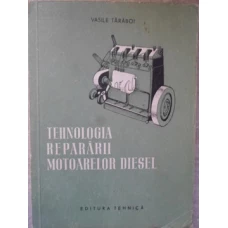 TEHNOLOGIA REPARARII MOTOARELOR DIESEL