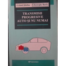 TRANSMISII PROGRESIVE AUTO SI NU NUMAI