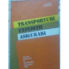 TRANSPORTURI, EXPEDITII, ASIGURARI