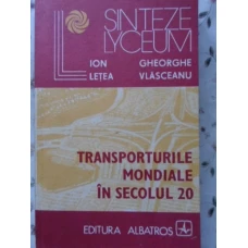 TRANSPORTURILE MONDIALE IN SECOLUL 20