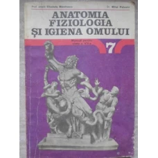 ANATOMIA SI FIZIOLOGIA OMULUI. MANUAL PENTRU CLASA A VII-A