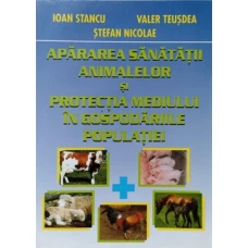 APARAREA SANATATII ANIMALELOR SI PROTECTIA MEDIULUI IN GOSPODARIILE POPULATIEI