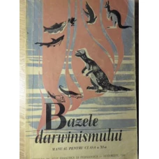 BAZELE DARWINISMULUI MANUAL PENTRU CLASA A XI-A