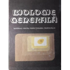 BIOLOGIE GENERALA. MATERIALE PENTRU PERFECTIONAREA PROFESORILOR