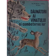 DAUNATORI AI VANATULUI SI COMBATEREA LOR (RAPITOARE CU PAR SI CU PENE)
