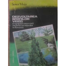 DEZVOLTAREA SPATIILOR VERZI IN SPRIJINUL CONSERVARII MEDIULUI INCONJURATOR IN ROMANIA