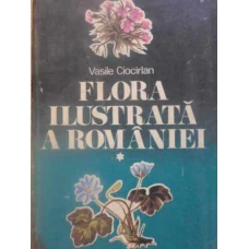 FLORA ILUSTRATA A ROMANIEI VOL.1 DETERMINAREA SI DESCRIEREA SPECIILOR SPONTANE SI CULTIVATE