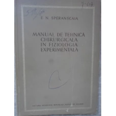 MANUAL DE TEHNICA CHIRURGICALA IN FIZIOLOGIA EXPERIMENTALA