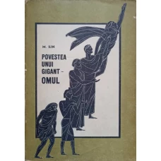 POVESTEA UNUI GIGANT - OMUL